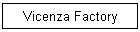 Vicenza Factory