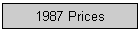 1987 Prices