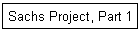 Sachs Project, Part 1