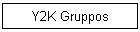 Y2K Gruppos