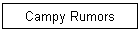 Campy Rumors