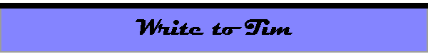Write to Tim