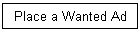 Place a Wanted Ad