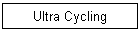 Ultra Cycling