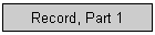 Record, Part 1