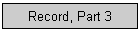 Record, Part 3