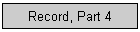 Record, Part 4