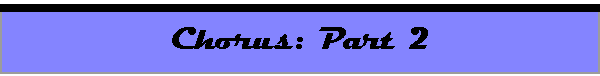 Chorus: Part 2