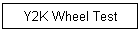 Y2K Wheel Test